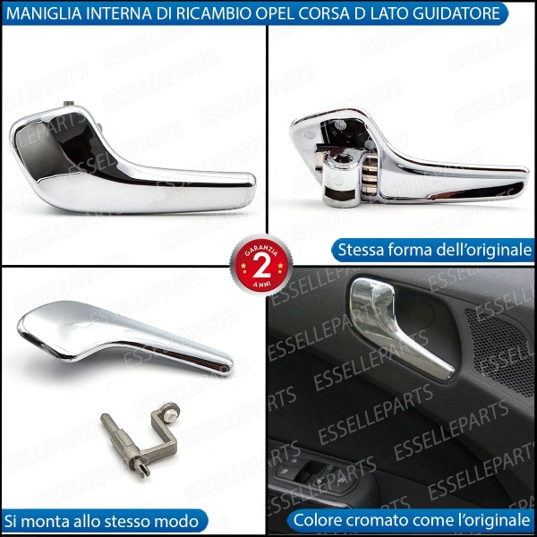 Maniglia Interna Anteriore Lato Guidatore Opel Corsa D Cromata Lucido