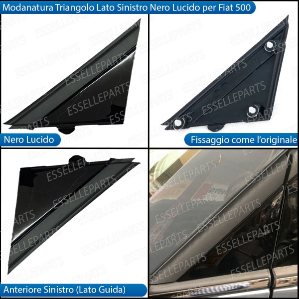 MODANATURA TRIANGOLO SINISTRO NERO LUCIDO LATO GUIDA PER FIAT 500 PRE-RESTYLING