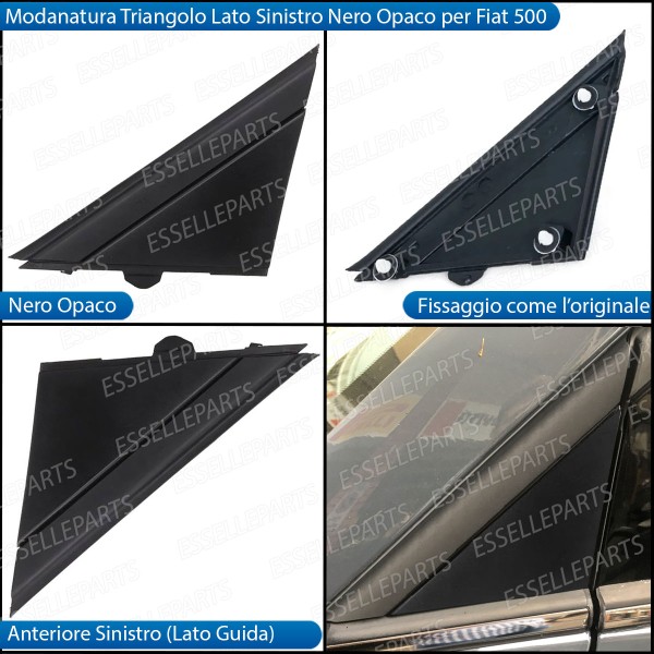 MODANATURA TRIANGOLO SINISTRO NERO OPACO LATO GUIDA PER FIAT 500 PRE-RESTYLING
