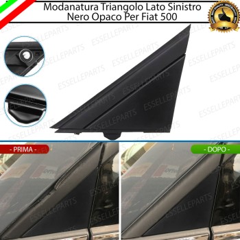 MODANATURA TRIANGOLO SINISTRO NERO OPACO LATO GUIDA PER ABARTH 500 595 695 RESTYLING