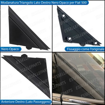 MODANATURA TRIANGOLO DESTRO NERO OPACO LATO PASSEGGERO PER FIAT 500 PRE-RESTYLING